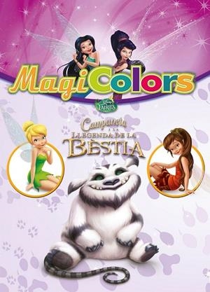 CAMPANETA I LA LLEGENDA DE LA BÈSTIA MAGICOLORS | 9788490578223 | DISNEY | Llibreria Online de Banyoles | Comprar llibres en català i castellà online