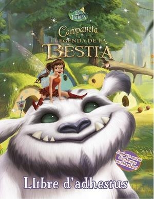 CAMPANETA I LA LLEGENDA DE LA BÈSTIA LLIBRE D'ADHESIUS | 9788490578216 | DISNEY | Llibreria Online de Banyoles | Comprar llibres en català i castellà online