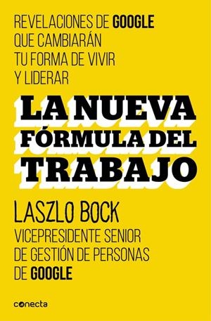 LA NUEVA FÓRMULA DEL TRABAJO | 9788416029488 | BOCK,LASZLO | Llibreria Online de Banyoles | Comprar llibres en català i castellà online