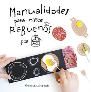 MANUALIDADES PARA NIÑOS REBUENOS | 9788437201108 | CASADO, GEMA | Llibreria Online de Banyoles | Comprar llibres en català i castellà online