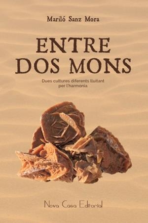 ENTRE DOS MONS | 9788416281268 | SANZ MORA, MARILÓ | Llibreria Online de Banyoles | Comprar llibres en català i castellà online