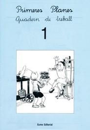PRIMERES PLANES. QUADERN DE TREBALL 1 | 9788476023433 | PILARÍN BAYÉS/MONTSERRAT CANUDAS FEBRER/ADELINA PALACÍN/ASSUMPTA VERDAGUER | Llibreria Online de Banyoles | Comprar llibres en català i castellà online