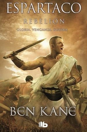 ESPARTACO. REBELIÓN | 9788490700785 | KANE, BEN | Llibreria L'Altell - Llibreria Online de Banyoles | Comprar llibres en català i castellà online - Llibreria de Girona