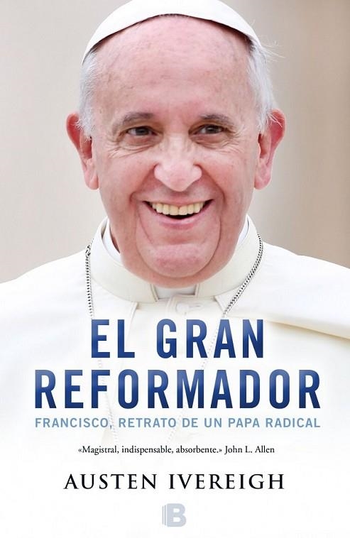 GRAN REFORMADOR, EL | 9788466656283 | IVEREIGH, AUSTEN | Llibreria L'Altell - Llibreria Online de Banyoles | Comprar llibres en català i castellà online - Llibreria de Girona