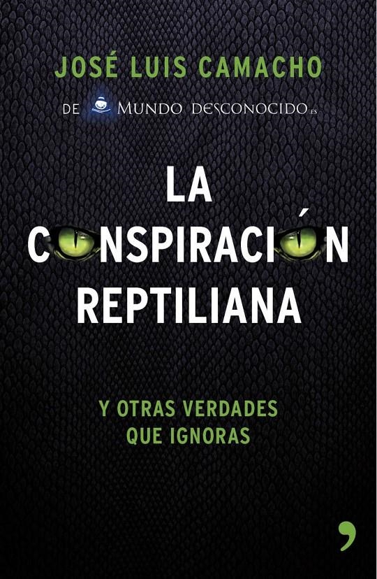 CONSPIRACIÓN REPTILIANA, LA | 9788499984728 | CAMACHO, JOSÉ LUÍS | Llibreria L'Altell - Llibreria Online de Banyoles | Comprar llibres en català i castellà online - Llibreria de Girona