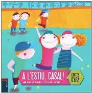 A L'ESTIU, CASAL! | 9788447929153 | GASOL TRULLOLS, ANNA/BLANCH GASOL, TERESA | Llibreria L'Altell - Llibreria Online de Banyoles | Comprar llibres en català i castellà online - Llibreria de Girona