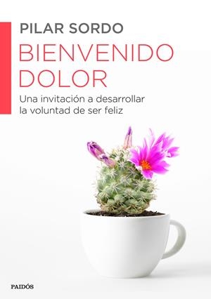 BIENVENIDO DOLOR | 9788449330537 | SORDO, PILAR | Llibreria Online de Banyoles | Comprar llibres en català i castellà online