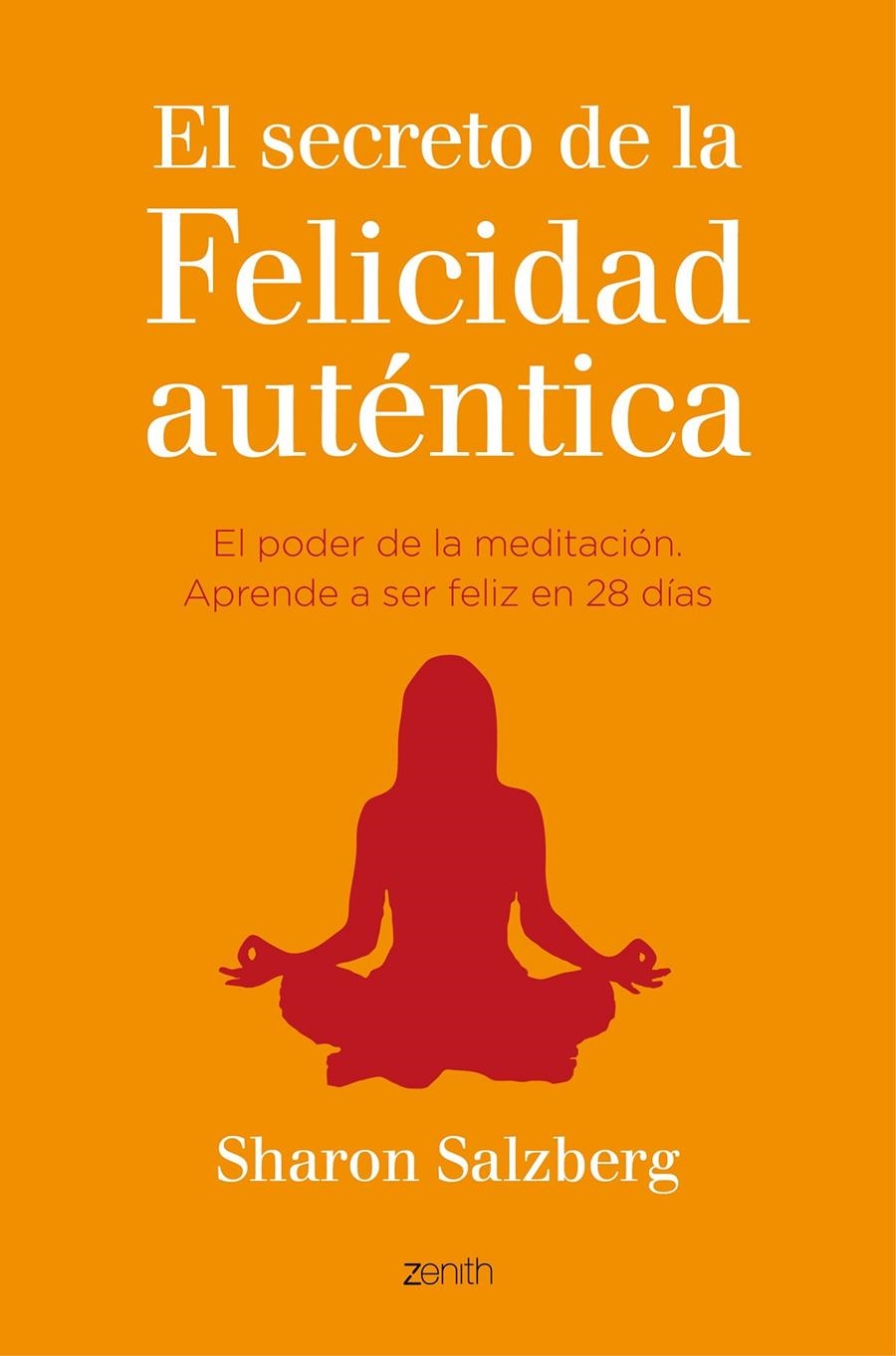 SECRETO DE LA FELICIDAD AUTÉNTICA, EL | 9788408141068 | SALZBERG, SHARON | Llibreria L'Altell - Llibreria Online de Banyoles | Comprar llibres en català i castellà online - Llibreria de Girona