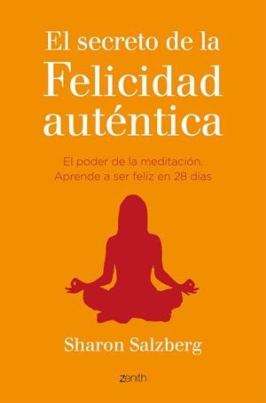 SECRETO DE LA FELICIDAD AUTÉNTICA, EL | 9788408141068 | SALZBERG, SHARON | Llibreria Online de Banyoles | Comprar llibres en català i castellà online