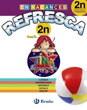REFRESCA AMB LA TINA SUPERBRUIXA 2N PRIMÀRIA | 9788499061900 | AAVV | Llibreria Online de Banyoles | Comprar llibres en català i castellà online
