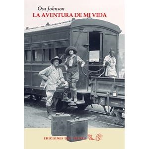 LA AVENTURA DE MI VIDA | 9788415374800 | OSA JOHNSON | Llibreria L'Altell - Llibreria Online de Banyoles | Comprar llibres en català i castellà online - Llibreria de Girona