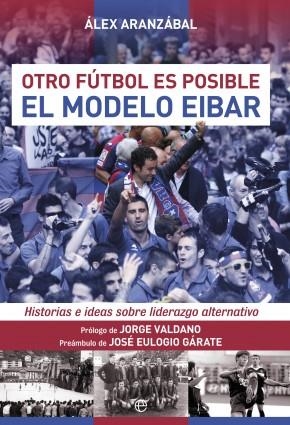 EL MODELO EIBAR | 9788490603598 | ALEX ARANZÁBAL | Llibreria Online de Banyoles | Comprar llibres en català i castellà online