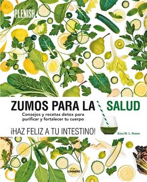 ZUMOS PARA LA SALUD | 9788416177592 | ROSEN, KARA M. L. | Llibreria Online de Banyoles | Comprar llibres en català i castellà online