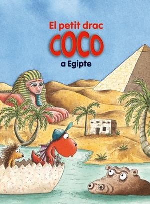 PETIT DRAC COCO A EGIPTE, EL | 9788424653736 | SIEGNER, INGO | Llibreria L'Altell - Llibreria Online de Banyoles | Comprar llibres en català i castellà online - Llibreria de Girona