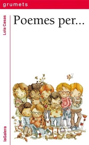 POEMES PER... | 9788424654924 | CASAS, LOLA | Llibreria L'Altell - Llibreria Online de Banyoles | Comprar llibres en català i castellà online - Llibreria de Girona