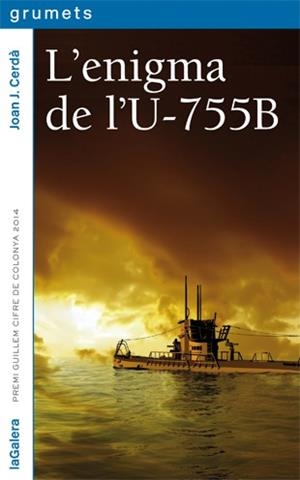 ENIGMA DE L'U-755B, L' | 9788424653507 | CERDÀ PINO, JOAN JOSEP | Llibreria Online de Banyoles | Comprar llibres en català i castellà online