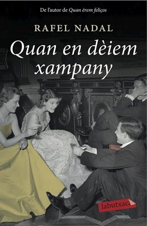 QUAN EN DÈIEM XAMPANY | 9788416334117 | NADAL, RAFEL | Llibreria Online de Banyoles | Comprar llibres en català i castellà online