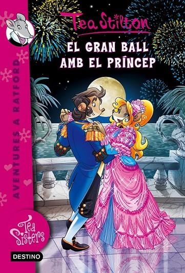 EL GRAN BALL AMB EL PRÍNCEP | 9788490578896 | TEA STILTON | Llibreria Online de Banyoles | Comprar llibres en català i castellà online