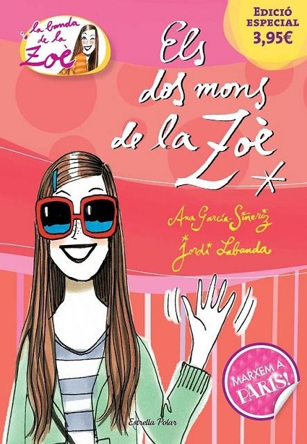 ELS DOS MONS DE LA ZOÈ. EDICIÓ ESPECIAL 3,95¿ | 9788490579510 | ANA GARCÍA-SIÑERIZ/JORDI LABANDA BLANCO | Llibreria Online de Banyoles | Comprar llibres en català i castellà online