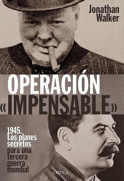 OPERACIÓN «IMPENSABLE» | 9788498928563 | WALKER, JONATHAN | Llibreria Online de Banyoles | Comprar llibres en català i castellà online