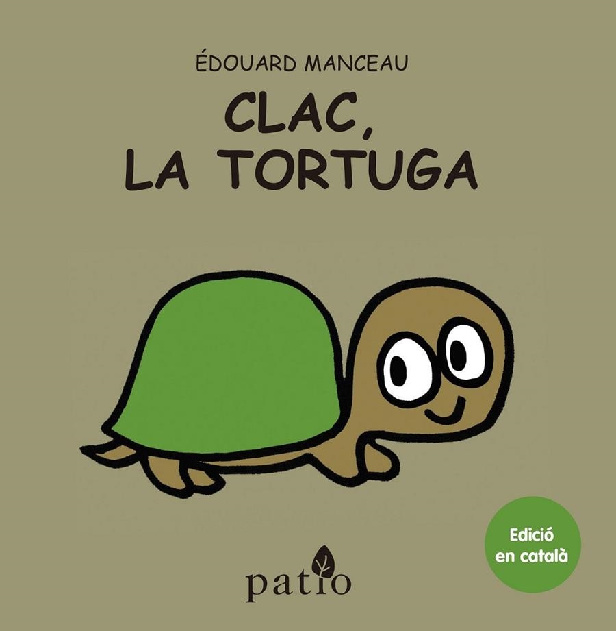 CLAC, LA TORTUGA | 9788416256778 | MANCEAU, ÉDOUARD | Llibreria L'Altell - Llibreria Online de Banyoles | Comprar llibres en català i castellà online - Llibreria de Girona