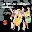 NOSTRA ESTIMADA SARDANA, LA | 9788494285677 | CASELLAS, MARCEL | Llibreria Online de Banyoles | Comprar llibres en català i castellà online