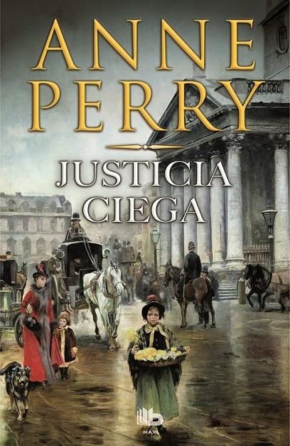 JUSTICIA CIEGA | 9788490700907 | PERRY, ANNE | Llibreria L'Altell - Llibreria Online de Banyoles | Comprar llibres en català i castellà online - Llibreria de Girona