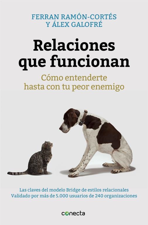 RELACIONES QUE FUNCIONAN | 9788416029280 | RAMÓN-CORTÉS,FERRAN/GALOFRÉ,ALEX | Llibreria L'Altell - Llibreria Online de Banyoles | Comprar llibres en català i castellà online - Llibreria de Girona