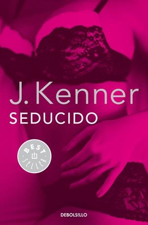 SEDUCIDO (TRILOGÍA DESEO 2) | 9788490625750 | KENNER,J. | Llibreria Online de Banyoles | Comprar llibres en català i castellà online