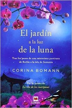 EL JARDIN A LUZ DE LA LUNA | 9788416087181 | CORINA BOMANN | Llibreria Online de Banyoles | Comprar llibres en català i castellà online