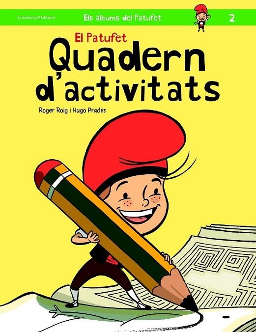 EL PATUFET. QUADERN D'ACTIVITATS, EL | 9788490343319 | ROGER, ROIG | Llibreria L'Altell - Llibreria Online de Banyoles | Comprar llibres en català i castellà online - Llibreria de Girona