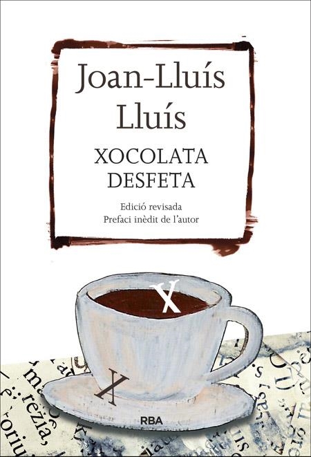 XOCOLATA DESFETA | 9788482647289 | LLUIS , JOAN-LLUIS | Llibreria Online de Banyoles | Comprar llibres en català i castellà online