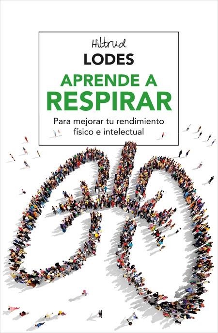 APRENDE A RESPIRAR | 9788416267156 | LODES , HILTRUD | Llibreria L'Altell - Llibreria Online de Banyoles | Comprar llibres en català i castellà online - Llibreria de Girona