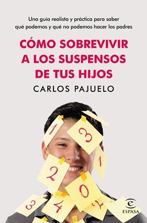 CÓMO SOBREVIVIR A LOS SUSPENSOS DE TUS HIJOS | 9788467044980 | PAJUELO, CARLOS | Llibreria Online de Banyoles | Comprar llibres en català i castellà online