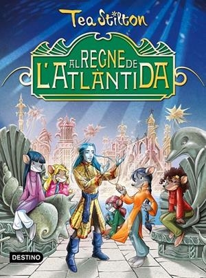 TSE. AL REGNE DE L'ATLÀNTIDA | 9788490578902 | TEA STILTON | Llibreria Online de Banyoles | Comprar llibres en català i castellà online