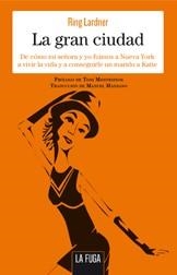 LA GRAN CIUDAD | 9788494309649 | RING LARDNER | Llibreria L'Altell - Llibreria Online de Banyoles | Comprar llibres en català i castellà online - Llibreria de Girona