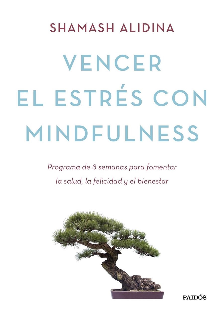 VENCER EL ESTRÉS CON MINDFULNESS | 9788449331404 | ALIDINA, SHAMASH | Llibreria L'Altell - Llibreria Online de Banyoles | Comprar llibres en català i castellà online - Llibreria de Girona