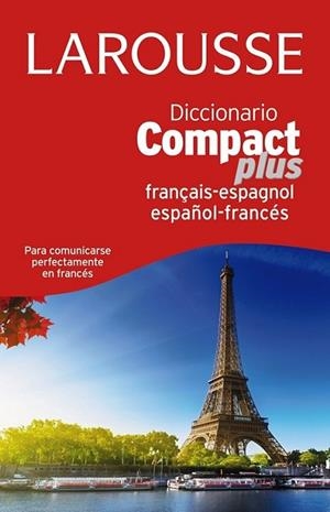 DICCIONARIO COMPACT PLUS LAROUSSE ESPAÑOL-FRANCÉS/FRANCÉS-ESPAÑOL | 9788416124831 | LAROUSSE EDITORIAL | Llibreria Online de Banyoles | Comprar llibres en català i castellà online