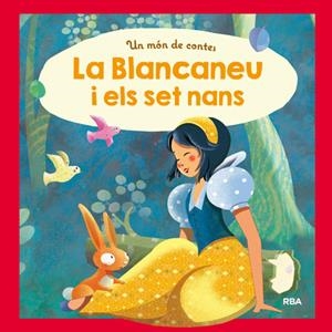 BLANCANEU I ELS SET NANS, LA (UN MÓN DE CONTES) | 9788427209312 | REDACCION RBA LIBROS, S.A. | Llibreria L'Altell - Llibreria Online de Banyoles | Comprar llibres en català i castellà online - Llibreria de Girona