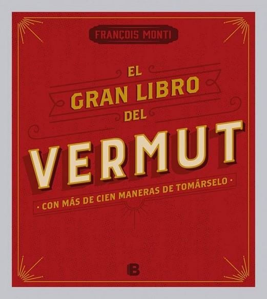 GRAN LIBRO DEL VERMUT, EL | 9788466656962 | MONTI, FRANÇOIS | Llibreria L'Altell - Llibreria Online de Banyoles | Comprar llibres en català i castellà online - Llibreria de Girona