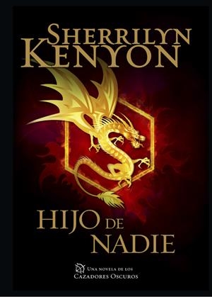 HIJO DE NADIE (CAZADORES OSCUROS 24) | 9788401015489 | KENYON,SHERRILYN | Llibreria L'Altell - Llibreria Online de Banyoles | Comprar llibres en català i castellà online - Llibreria de Girona