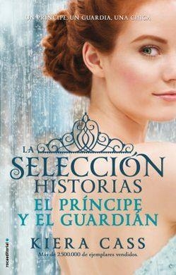 EL PRÍNCIPE Y EL GUARDIAN. HISTORIAS DE LA SELECCIÓN VOL. 1 | 9788499189956 | CASS, KIERA | Llibreria L'Altell - Llibreria Online de Banyoles | Comprar llibres en català i castellà online - Llibreria de Girona