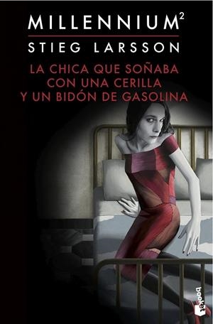LA CHICA QUE SOÑABA CON UNA CERILLA Y UN BIDÓN DE GASOLINA (SERIE MILLENNIUM 2) | 9788423349562 | STIEG LARSSON | Llibreria L'Altell - Llibreria Online de Banyoles | Comprar llibres en català i castellà online - Llibreria de Girona