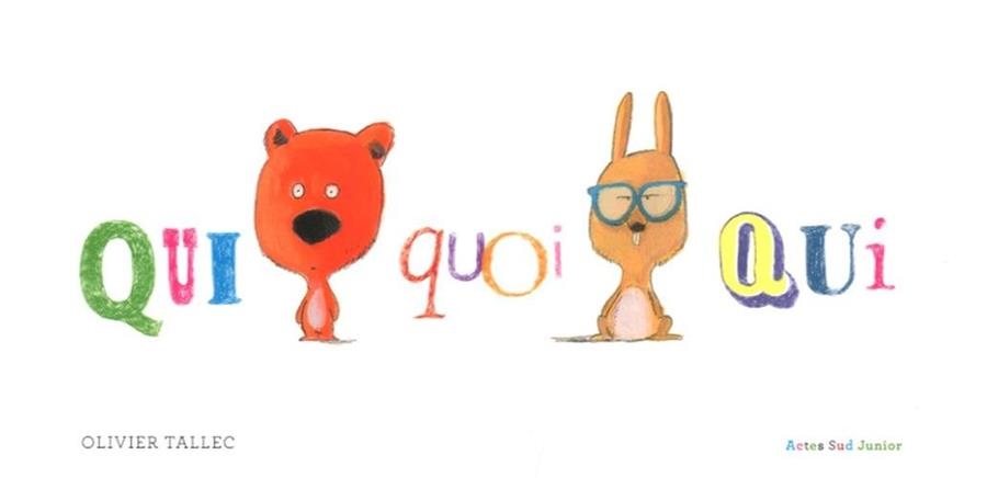 QUI, QUÈ, QUI | 9788416490042 | OLIVER TALLEC | Llibreria L'Altell - Llibreria Online de Banyoles | Comprar llibres en català i castellà online - Llibreria de Girona