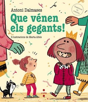 C-TR.QUE VENEN ELS GEGANTS! | 9788466137539 | DALMASES, ANTONI | Llibreria L'Altell - Llibreria Online de Banyoles | Comprar llibres en català i castellà online - Llibreria de Girona