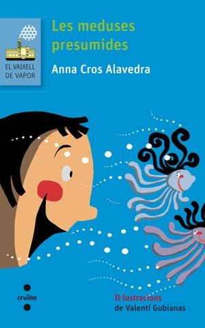 C-VVB.197 LES MEDUSES PRESUMIDES | 9788466139496 | CROS ALAVEDRA, ANNA | Llibreria L'Altell - Llibreria Online de Banyoles | Comprar llibres en català i castellà online - Llibreria de Girona