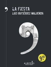 LA FIESTA | 9788416328116 | GUTIÉRREZ MALUENDA, LUIS | Llibreria L'Altell - Llibreria Online de Banyoles | Comprar llibres en català i castellà online - Llibreria de Girona