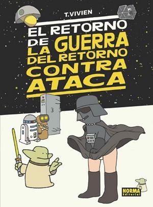 RETORNO DE LA GUERRA DEL RETORNO CONTRA ATACA, EL | 9788467918960 | T. VIVIEN | Llibreria L'Altell - Llibreria Online de Banyoles | Comprar llibres en català i castellà online - Llibreria de Girona