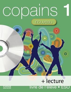 COPAINS NOUVEAU 1. PACK (LIVRE DE L'ÉLÈVE + LECTURE/CD-AUDIO) | 9788467335156 | ANNA LISE GORDON/DANIÈLE BOURDAIS/SONIA GARCÍA CALLEJO/SUE FINNIE | Llibreria L'Altell - Llibreria Online de Banyoles | Comprar llibres en català i castellà online - Llibreria de Girona