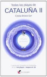 TODAS PLAYAS CATALUÑA II Y COSTA BRAVA | 9788493878351 | Llibreria L'Altell - Llibreria Online de Banyoles | Comprar llibres en català i castellà online - Llibreria de Girona